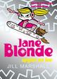 Jane Blonde - Spylet On Ice